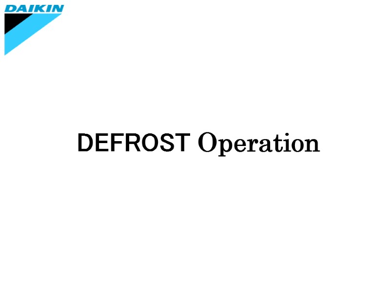 DEFROST Operation